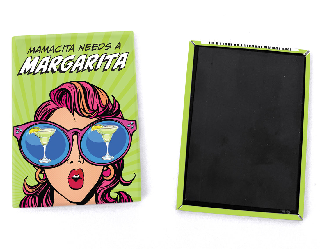 Magnet: Pop Life, Mamacita Needs a Margarita - Pack of 6