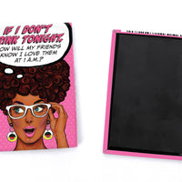 Magnet: Pop Life, If I Don't Drink Tonight How Will My Friends Know - Pack of 6