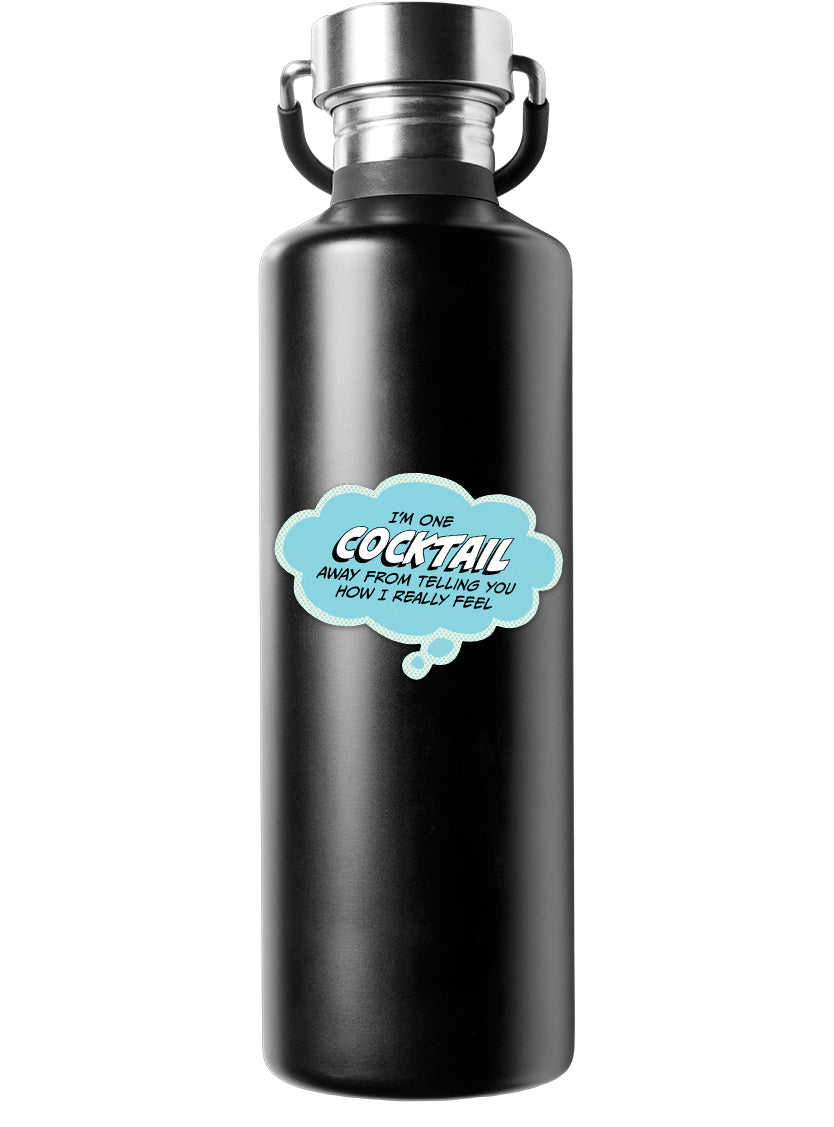 Sticker: Pop Life, I'm One Cocktail Away from Telling You How I Really Feel - Pack of 25