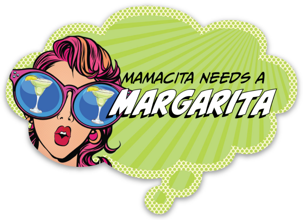 Sticker: Pop Life, Mamacita Needs a Margarita - Pack of 25