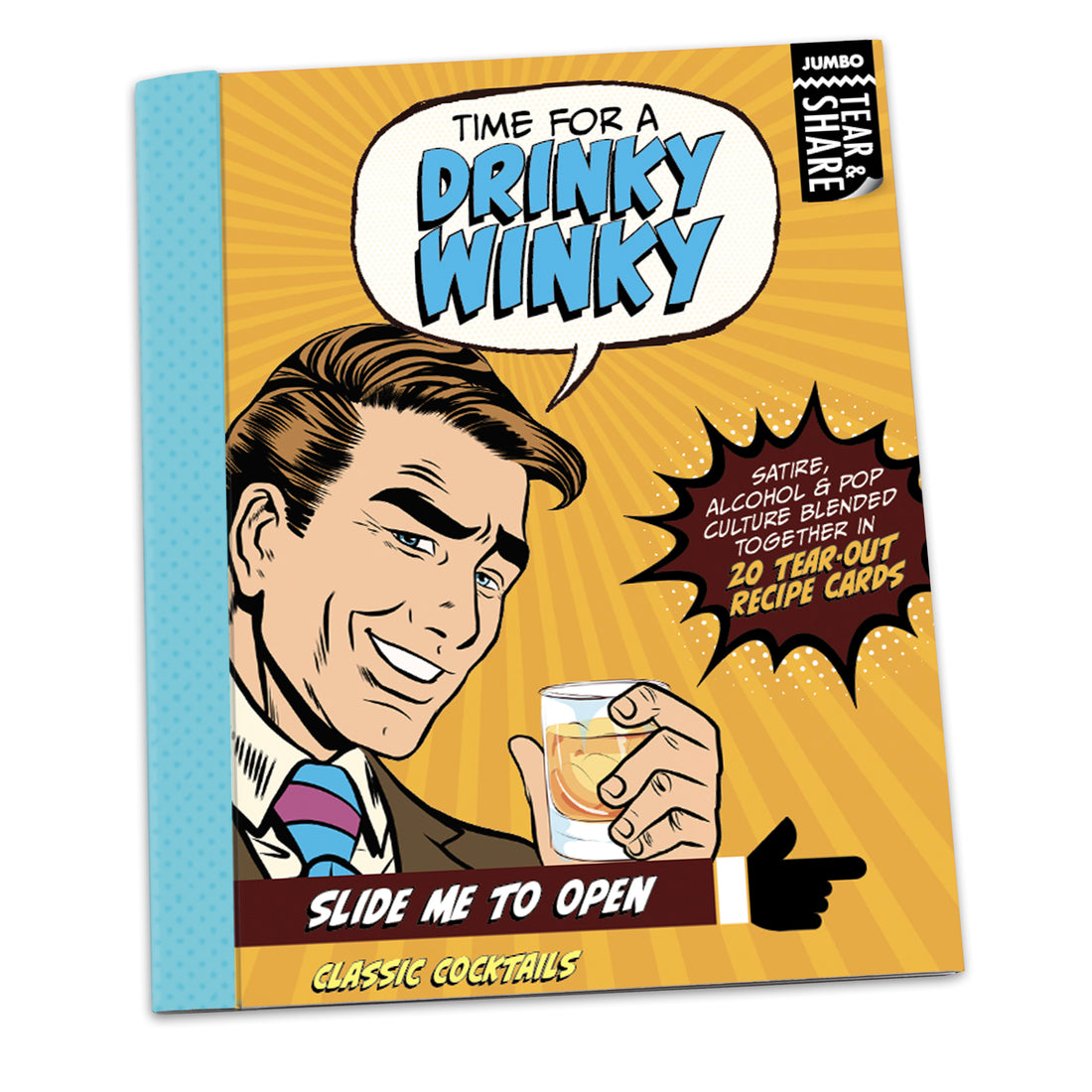 Jumbo Tear & Share: Pop Life, Time for a Drinky Winky (Man on Cover) - Pack of 6