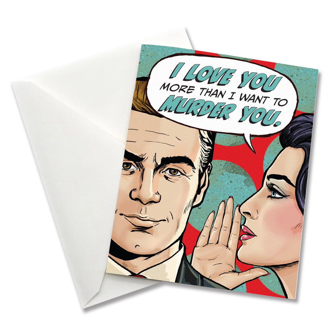 Greeting Card: Pop Life, I love You More Than I Want to Murder You - Pack of 6