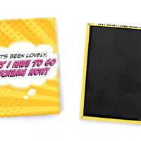 Magnet: Pop Life, It's Been Lovely, But I Have to go Scream Now! - Pack of 6