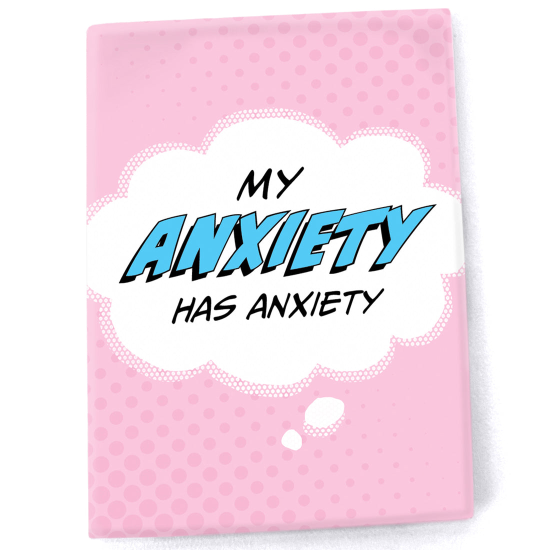 Magnet: Pop Life, My Anxiety has Anxiety - Pack of 6