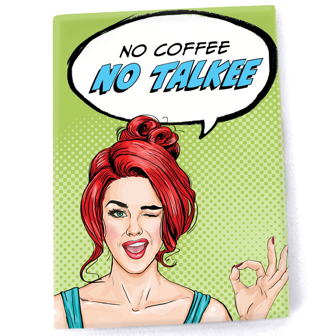 Magnet: Pop Life, No Coffee No Talkee - Pack of 6