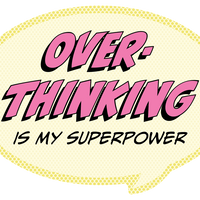Sticker: Pop Life, Overthinking is my Superpower - Pack of 6
