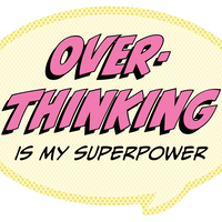 Sticker: Pop Life, Overthinking is my Superpower - Pack of 25