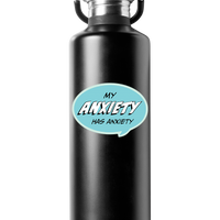 Sticker: Pop Life, My Anxiety has Anxiety - Pack of 25