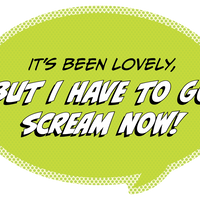 Sticker: Pop Life, It's Been Lovely, But I Have to go Scream Now! - Pack of 25