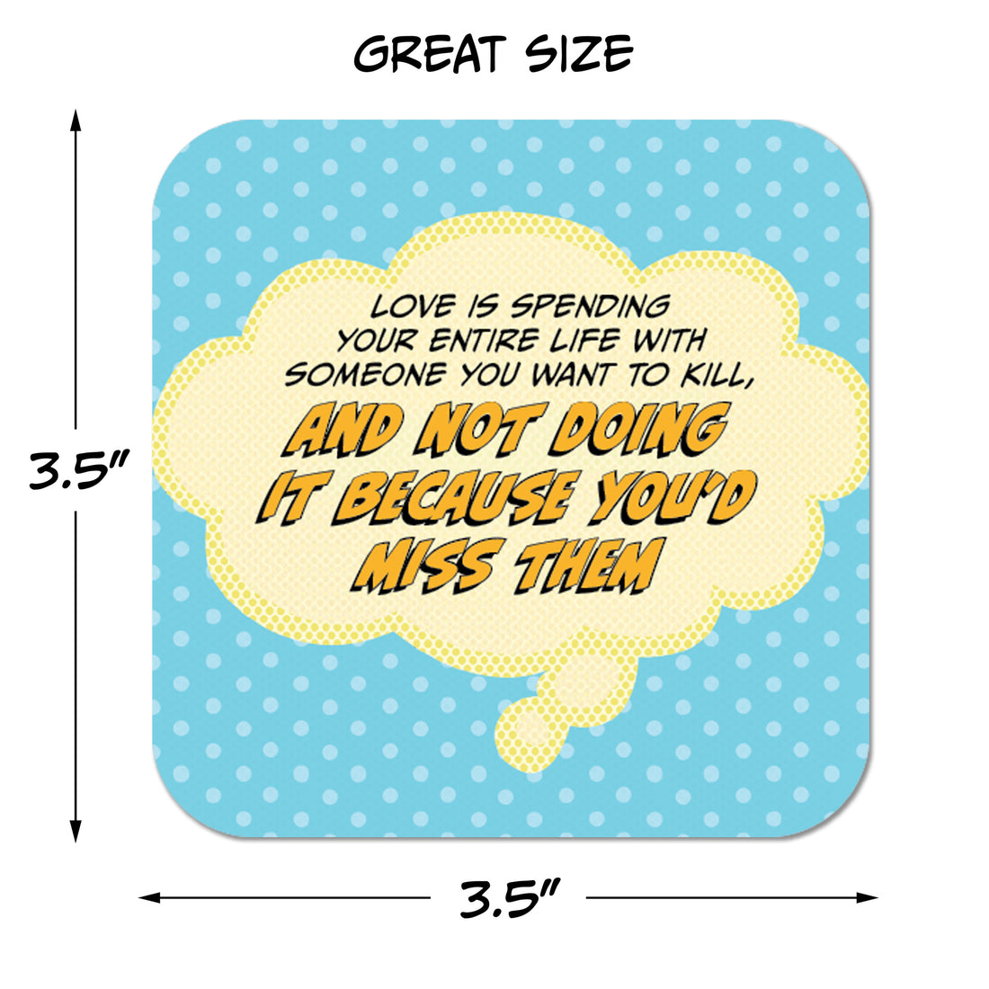 Coaster: Pop Life, Love is Spending Your Entire Life With Someone - Pack of 6