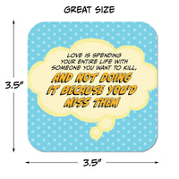 Coaster: Pop Life, Love is Spending Your Entire Life With Someone - Pack of 6