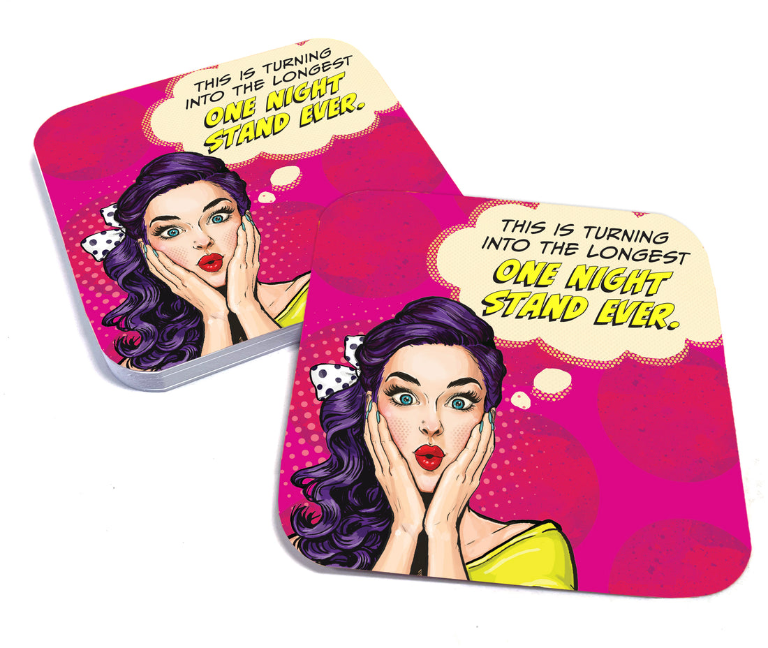 Coaster: Pop Life, This is Turning into the Longest One Night Stand Ever - Pack of 6