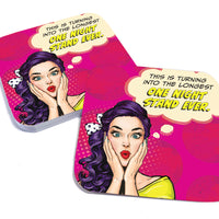 Coaster: Pop Life, This is Turning into the Longest One Night Stand Ever - Pack of 6