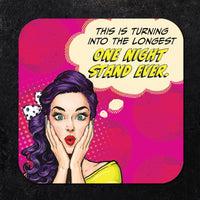 Coaster: Pop Life, This is Turning into the Longest One Night Stand Ever - Pack of 6