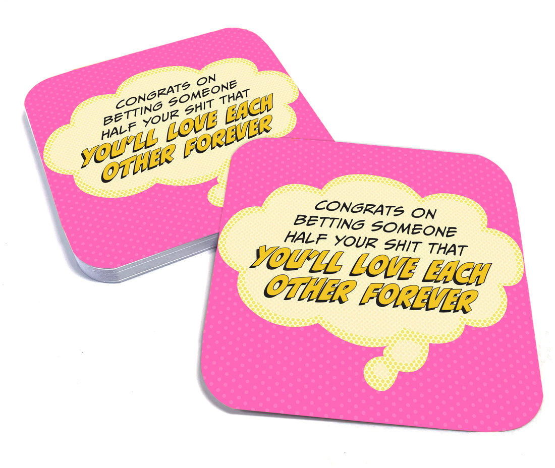 Coaster: Pop Life, Congrats on Betting Someone Half Your Shit - Pack of 6