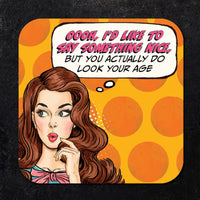 Coaster: Pop Life, Oooh, I'd Like to Say Somthing Nice - Pack of 6