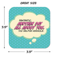 Coaster: Pop Life, Fantastic. Another Day All About You - Pack of 6