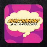 Coaster: Pop Life, Overthinking is my Superpower - Pack of 6
