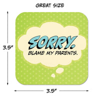 Coaster: Pop Life, Sorry. Blame my Parents. - Pack of 6