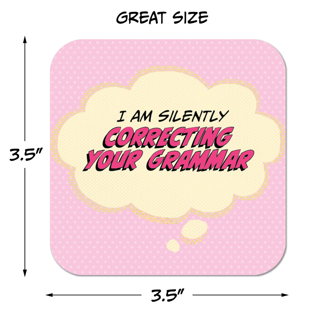 Coaster: Pop Life, I am Silently Correcting Your Grammar - Pack of 6
