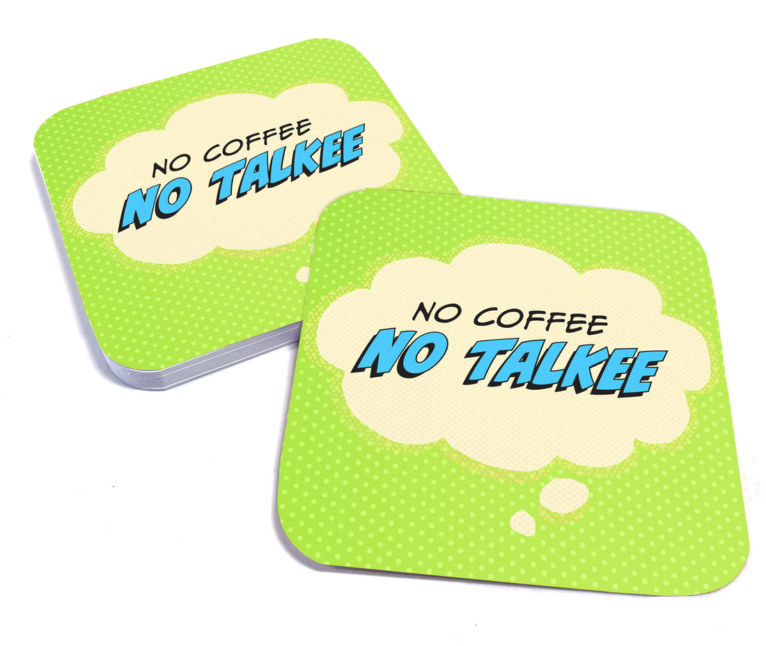 Coaster: Pop Life, No Coffee No Talkee - Pack of 6