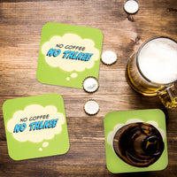Coaster: Pop Life, No Coffee No Talkee - Pack of 6