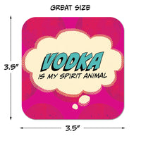 Coaster: Pop Life, Vodka is my Spirit Animal - Pack of 6