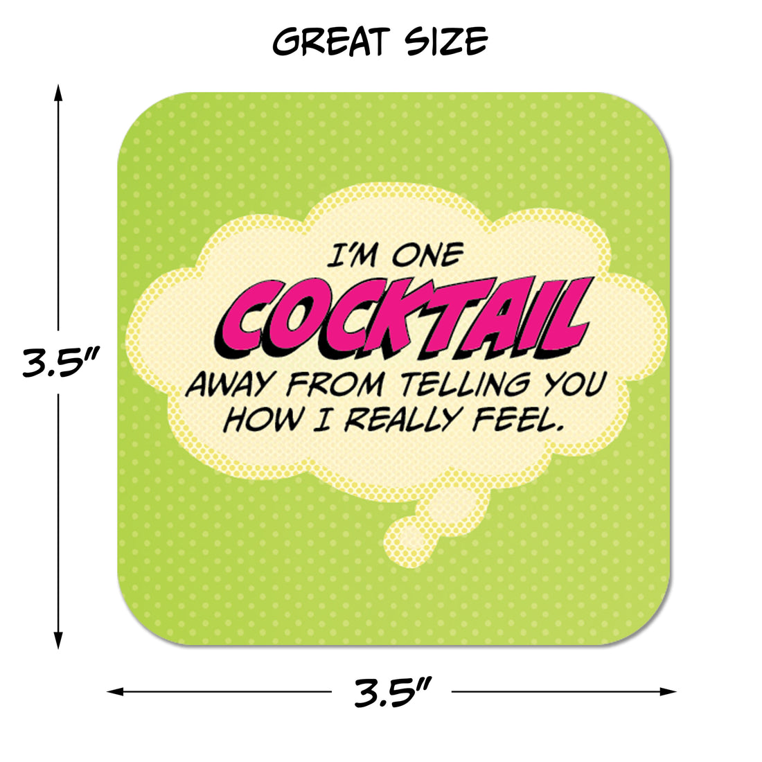 Coaster: Pop Life, I'm One Cocktail Away From Telling You - Pack of 6