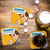 Coaster: Pop Life, Bourbon, the Glue Holding This Shitshow Together - Pack of 6