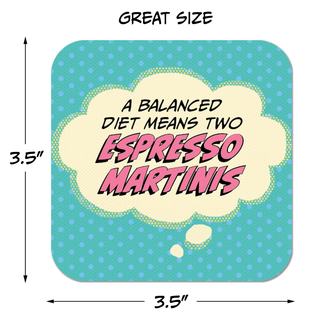 Coaster: Pop Life, A Balanced Diet Means Two Espresso Martinis - Pack of 6