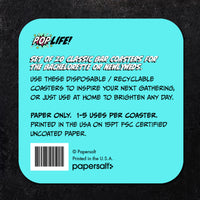 Coaster: Pop Life, It's not Drinking Alone if the Dog is Home - Pack of 6