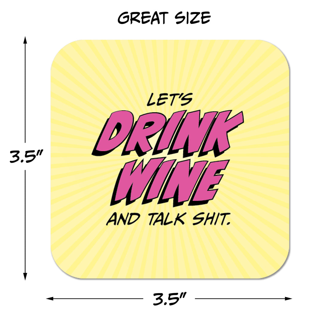 Coaster: Pop Life, Let's Drink Wine and Talk Shit - Pack of 6