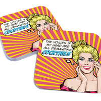 Coaster: Pop Life, The Voices in My Head Are All Demanding Cocktails - Pack of 6