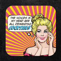 Coaster: Pop Life, The Voices in My Head Are All Demanding Cocktails - Pack of 6