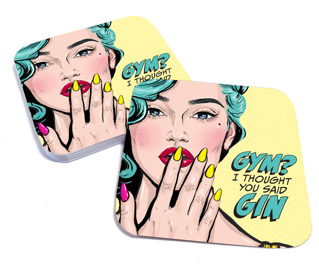 Coaster: Pop Life, Gym? I Thought you Said Gin - Pack of 6
