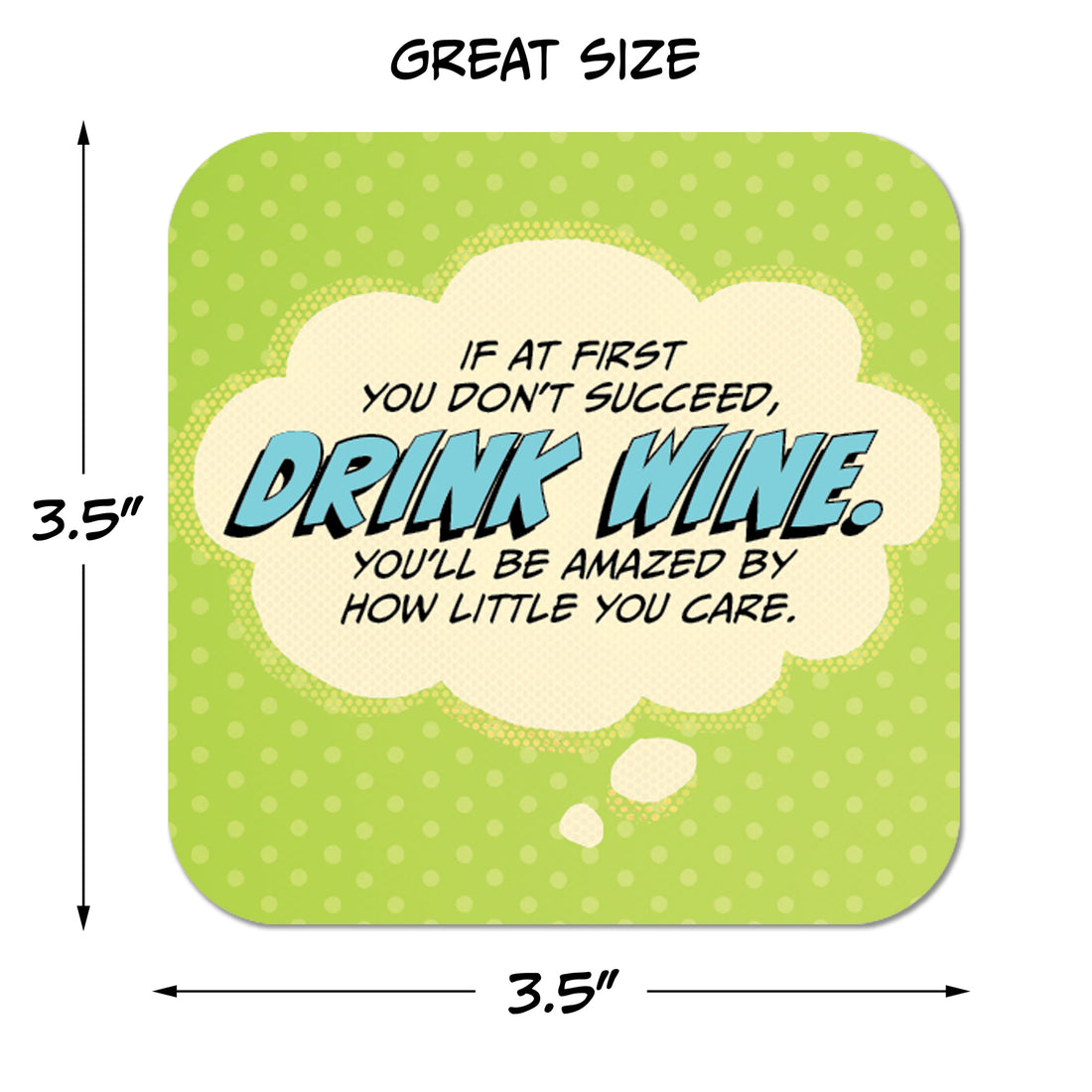 Coaster: Pop Life, If at First You Don't Succeed, Drink Wine - Pack of 6