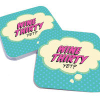 Coaster: Pop Life, Wine Thirty Yet? - Pack of 6