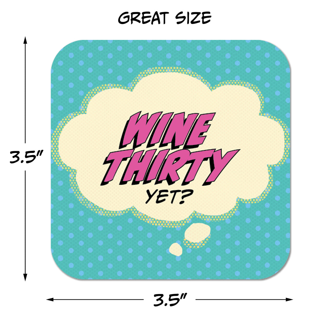 Coaster: Pop Life, Wine Thirty Yet? - Pack of 6