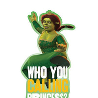Sticker: Shrek, Fiona Who You Calling Princess? - Pack of 6