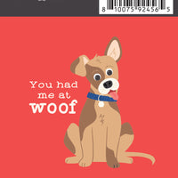 Sticker: Pets: You Had Me at Woof