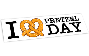 Bumper Sticker: I Love Pretzel Day - Pack of 6
