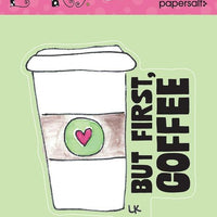 Sticker: But First Coffee - Pack of 25