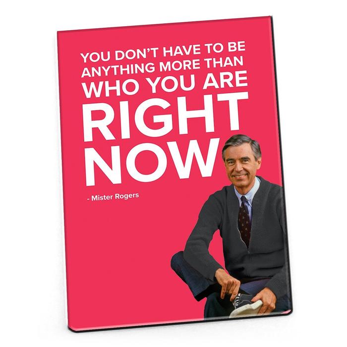 Magnet: Mister Rogers "You Don't Have to Be Anything More..." - Pack of 6