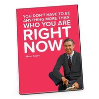 Magnet: Mister Rogers "You Don't Have to Be Anything More..." - Pack of 6