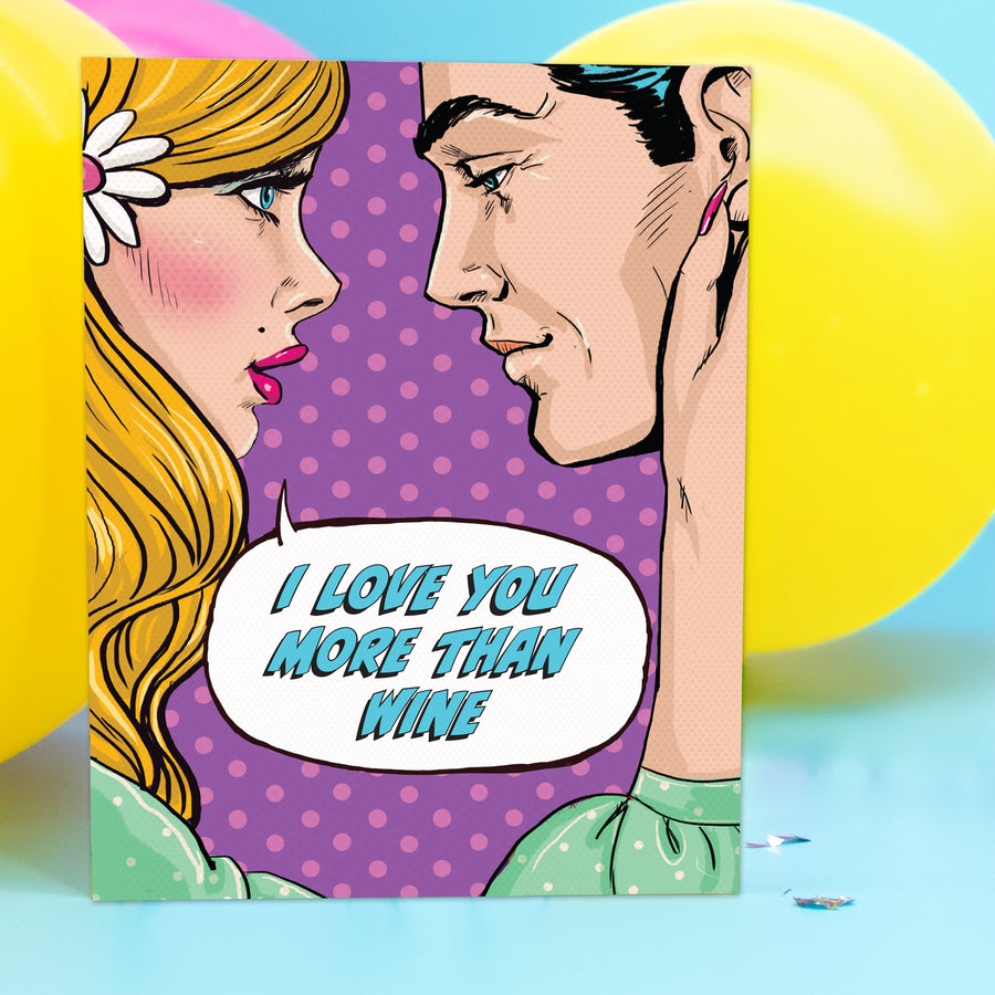 Greeting Card: Pop Life, I Love You More Than Wine - Pack of 6