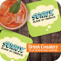 Coaster: Pop Life, Sorry. Blame my Parents. - Pack of 6