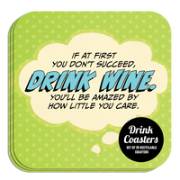 Coaster: Pop Life, If at First You Don't Succeed, Drink Wine - Pack of 6