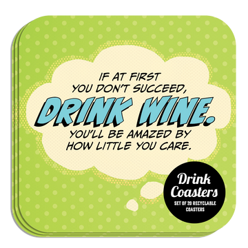 Coaster: Pop Life, If at First You Don't Succeed, Drink Wine - Pack of 6