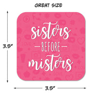 Coaster: Holiday, Galentines Sisters Before Misters - Pack of 6