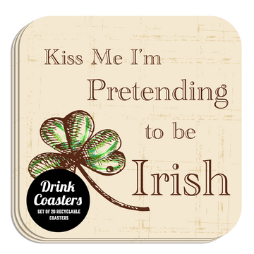 Coaster: Holiday, St. Patricks Kiss Me I'm Pretending to Be Irish - Pack of 6